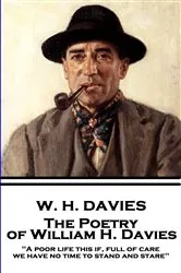 Book cover of The Poetry of W. H. Davies by W.H. Davies