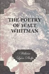 Book cover of The Poetry of Walt Whitman by William Lyon Phelps