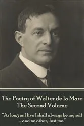 Book cover of The Poetry of Walter de la Mare - The Second Volume by Walter De La Mare