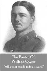 Book cover of The Poetry Of Wilfred Owen by Wilfred Owen
