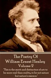 Book cover of The Poetry Of William Ernest Henley Volume 2 by William Ernest Henley