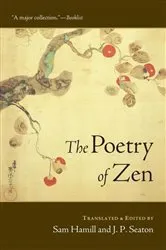 Book cover of The Poetry of Zen by Sam Hamill