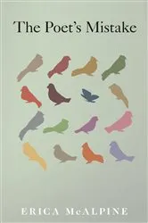 Book cover of The Poet's Mistake by Erica McAlpine