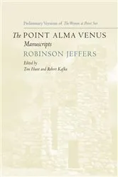 Book cover of The Point Alma Venus Manuscripts by Robinson Jeffers