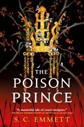 Book cover of The Poison Prince by S. C. Emmett