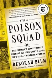 Book cover of The Poison Squad by Deborah Blum