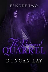Book cover of The Poisoned Quarrel: Episode 2 by Duncan Lay