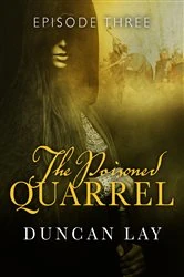 Book cover of The Poisoned Quarrel: Episode 3 by Duncan Lay
