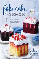 Book cover of The Poke Cake Cookbook by Jamie Sherman