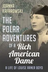Book cover of The Polar Adventures of a Rich American Dame by Unknown