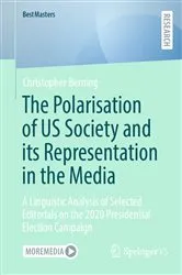 Book cover of The Polarisation of US Society and its Representation in the Media by Christopher Berning