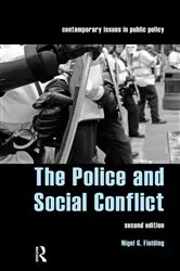 Book cover of The Police and Social Conflict by Unknown