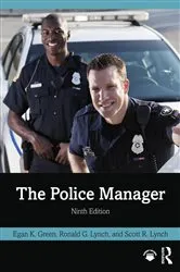 Book cover of The Police Manager (9th ed.) by Egan K. Green