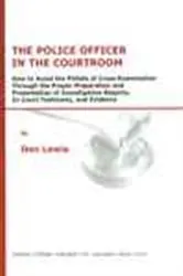 Book cover of The Police Officer in the Courtroom by Don Lewis