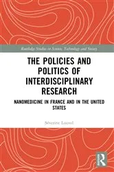 Book cover of The Policies and Politics of Interdisciplinary Research by Séverine Louvel