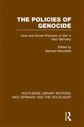 Book cover of The Policies of Genocide (RLE Nazi Germany & Holocaust) by Gerhard Hirschfeld
