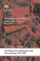 Book cover of The Polish Crisis and Relations with Eastern Europe, 1979-1982 by Isabelle Tombs
