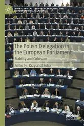 Book cover of The Polish Delegation in the European Parliament by Krzysztof Zuba