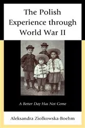Book cover of The Polish Experience through World War II by Aleksandra Ziólkowska-Boehm