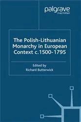 Book cover of The Polish-Lithuanian Monarchy in European Context, C.1500-1795 by R. Butterwick