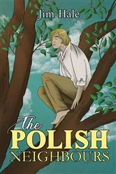 Book cover of The Polish Neighbours by Jim Hale