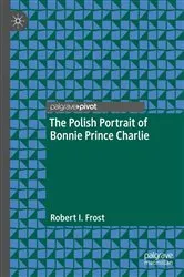 Book cover of The Polish Portrait of Bonnie Prince Charlie by Robert I. Frost