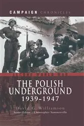 Book cover of The Polish Underground, 1939–1947 by David G. Williamson