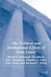 Book cover of The Political and Institutional Effects of Term Limits by M. Sarbaugh-Thompson