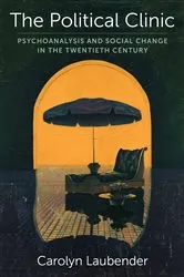 Book cover of The Political Clinic by Carolyn Laubender