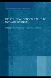 Book cover of The Political Consequences of Anti-Americanism by Richard Higgott