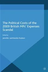 Book cover of The Political Costs of the 2009 British MPs’ Expenses Scandal by J. VanHeerde-Hudson