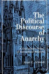 Book cover of The Political Discourse of Anarchy by Brian C. Schmidt