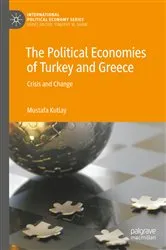 Book cover of The Political Economies of Turkey and Greece by Mustafa Kutlay
