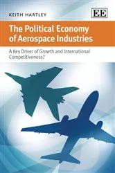 Book cover of The Political Economy of Aerospace Industries by Keith Hartley