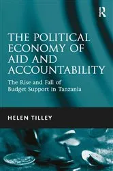 Book cover of The Political Economy of Aid and Accountability by Helen Tilley