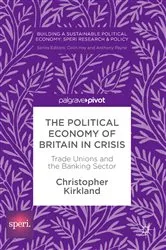 Book cover of The Political Economy of Britain in Crisis by Christopher Kirkland