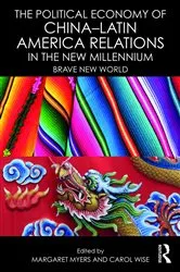 Book cover of The Political Economy of China-Latin America Relations in the New Millennium by Margaret Myers