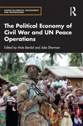 Book cover of The Political Economy of Civil War and UN Peace Operations by Mats Berdal