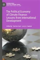 Book cover of The Political Economy of Climate Finance: Lessons from International Development by Corrine Cash