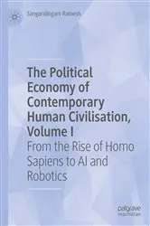 Book cover of The Political Economy of Contemporary Human Civilisation, Volume I by Sangaralingam Ramesh