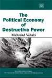 Book cover of The Political Economy of Destructive Power by Mehrdad Vahabi