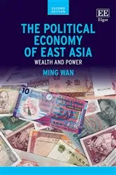 Book cover of The Political Economy of East Asia (2nd ed.) by Ming Wan