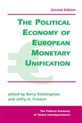Book cover of The Political Economy Of European Monetary Unification (2nd ed.) by Barry Eichengreen