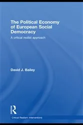 Book cover of The Political Economy of European Social Democracy by David J. Bailey