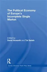 Book cover of The Political Economy of Europe's Incomplete Single Market by Unknown