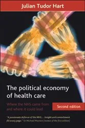 Book cover of The political economy of health care (Second Edition) (2nd ed.) by Julian Tudor Hart