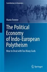 Book cover of The Political Economy of Indo-European Polytheism by Mario Ferrero