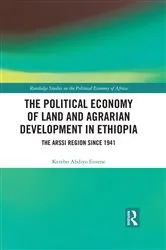 Book cover of The Political Economy of Land and Agrarian Development in Ethiopia by Ketebo Abdiyo Ensene