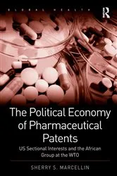 Book cover of The Political Economy of Pharmaceutical Patents by Sherry S. Marcellin