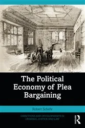 Book cover of The Political Economy of Plea Bargaining by Unknown